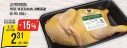 Mega Image La provincia puiul vegetarian, jumătăţi de pui, grill Ofertă