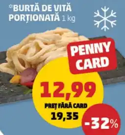 Penny Burtă de vită porționată Ofertă