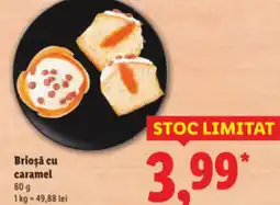 Lidl Briosa cu caramel Ofertă