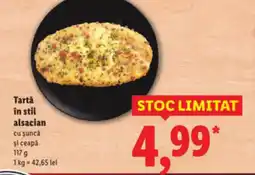 Lidl Tartǎ în stil alsacian Ofertă