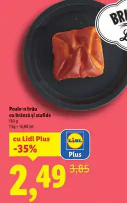 Lidl Poale-n brâu cu brânză şi stafide Ofertă