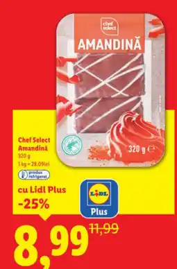 Lidl Chef Select Amandinǎ Ofertă