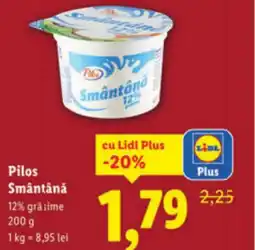 Lidl Pilos Smântână Ofertă