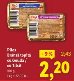 Lidl Pilos Brânză topită cu Gouda / cu Tilsit Ofertă