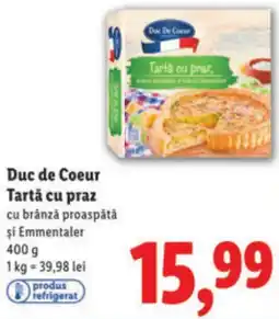 Lidl Duc de Coeur Tartă cu praz Ofertă