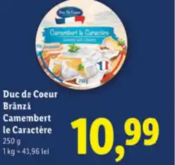 Lidl Duc de Coeur Brânză Camembert le Caractère Ofertă