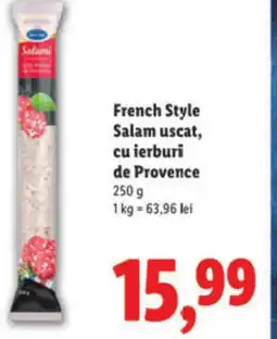 Lidl French Style Salam uscat, cu ierburi de Provence Ofertă