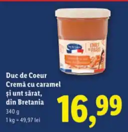 Lidl Duc de Coeur Cremă cu caramel şi unt sărat, din Bretania Ofertă