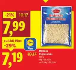 Lidl Milbona Cascaval ras Ofertă