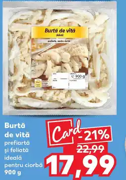 Kaufland Burtă de vită prefiartă şi feliată ideală pentru ciorbă Ofertă