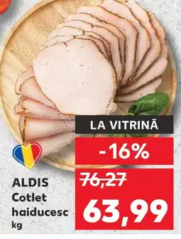 Kaufland ALDIS Cotlet haiducesc Ofertă
