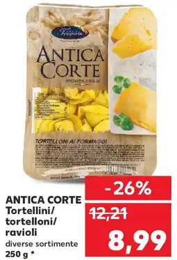 Kaufland ANTICA CORTE Tortellini/ tortelloni/ ravioli Ofertă