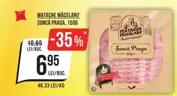 Mega Image MATACHE MĂCELARU' Şuncă praga Ofertă