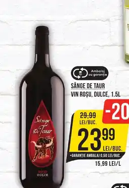Mega Image SÂNGE DE TAUR Vin roşu, dulce Ofertă