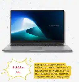 Media Galaxy Laptop ASUS ExpertBook P1 P1503CVA-S70905, Intel Core i5- 13420H pana la 4.6GHz, 15.6" Full HD, 16GB, SSD 512GB Ofertă