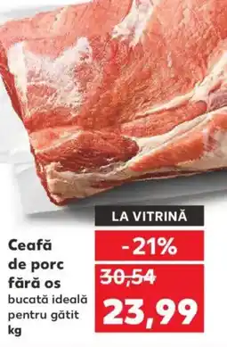 Kaufland Ceafă de porc fără os Ofertă