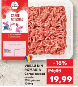 Kaufland VREAU DIN ROMÂNIA Carne tocată Ofertă