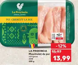 Kaufland LA PROVINCIA Muschiuleţ de pui Ofertă