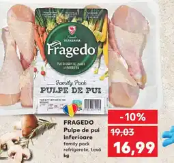 Kaufland FRAGEDO Pulpe de pui inferioare Ofertă