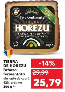 Kaufland TIERRA DE HOREZU Brânză fermentată Ofertă