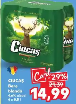 Kaufland CIUCAŞ Bere blondă Ofertă