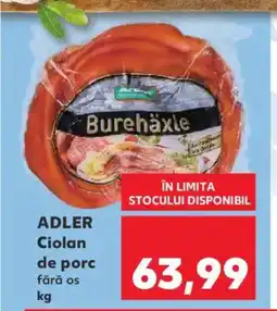Kaufland ADLER Ciolan de porc fără os Ofertă