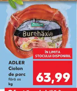 Kaufland ADLER Ciolan de porc Ofertă