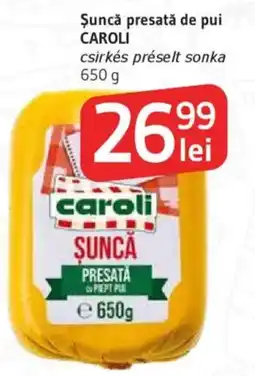 Supeco Şuncă presată de pui CAROLI Ofertă