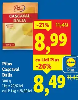 Lidl Pilos Cascaval Dalia Ofertă