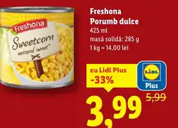 Lidl Freshona Porumb dulce Ofertă