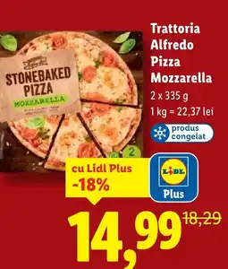 Lidl Trattoria Alfredo Pizza Mozzarella Ofertă