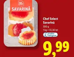 Lidl Chef Select Savarinǎ Ofertă