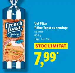 Lidl Vel Pitar Pâine Toast cu semințe Ofertă
