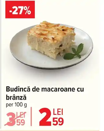 Carrefour Budincă de macaroane cu brânză Ofertă