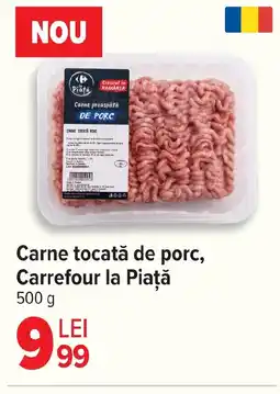 Carrefour Carne tocată de porc, Carrefour la Piaţă Ofertă