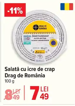 Carrefour Salată cu icre de crap Drag de România Ofertă