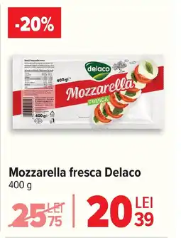 Carrefour Mozzarella fresca Delaco Ofertă