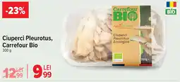 Carrefour Ciuperci Pleurotus, Carrefour Bio Ofertă