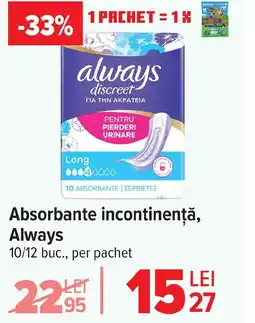 Carrefour Absorbante incontinenţă, Always Ofertă