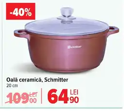 Carrefour Oală ceramică, Schmitter Ofertă