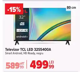 Carrefour Televizor TCL LED 32S5400A Ofertă