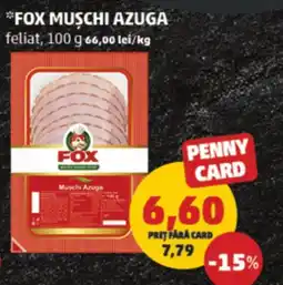 Penny Fox muschi azuga feliat Ofertă