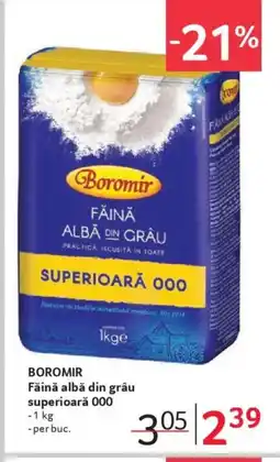 Selgros BOROMIR Făină albă din grâu superioară 000 Ofertă