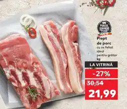 Kaufland Piept de porc cu os feliat ideal Ofertă