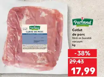 Kaufland Cotlet de porc fără os bucată vacuum Ofertă