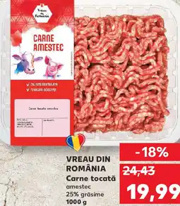 Kaufland VREAU DIN ROMÂNIA Carne tocată Ofertă