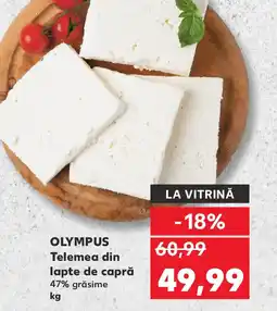 Kaufland OLYMPUS Telemea din lapte de capră Ofertă