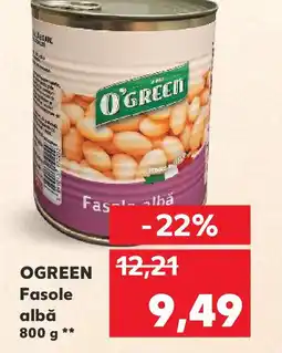 Kaufland OGREEN Fasole albă Ofertă