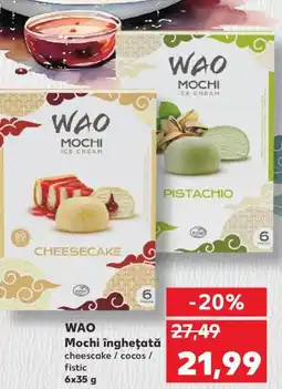 Kaufland WAO Mochi îngheţată Ofertă