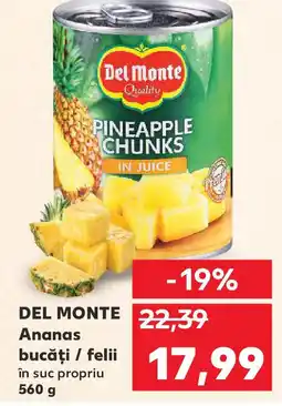 Kaufland DEL MONTE Ananas bucăți / felii Ofertă
